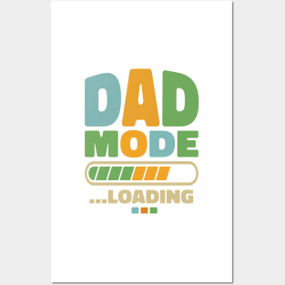 Dad Mode Loading Posters and Art